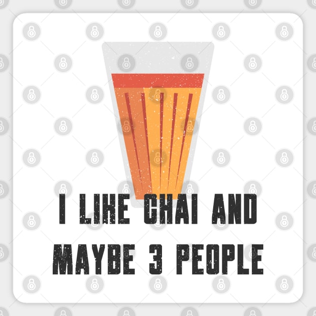 Funny I Like Chai Quote Magnet by TheVintageChaosCo.